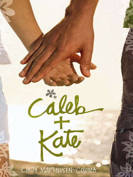 Title details for Caleb + Kate by Cindy Martinusen Coloma - Wait list